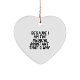 Medical Assistant Heart Ornament, Funny Quote Gifts from Men to Coworkers, Unique Christmas Unique Gifts for Medical Assistant - Image 1
